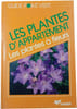 Les plantes d'appartement : Les plantes &agrave; fleurs. 