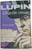Ars&egrave;ne Lupin L'Aiguille creuse. Maurice Leblanc