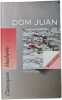 Dom Juan. Moli&egrave;re