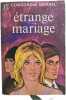 &Eacute;trange mariage. Concordia Merrel