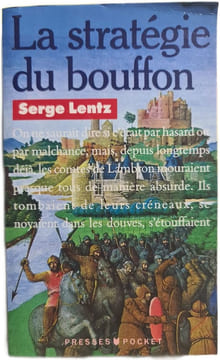 La stratégie du bouffon. Serge Lentz