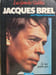 Jacques Brel. Philippe Dampenon