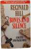 Bones and Silence. Reginald Hill