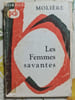 Les Femmes savantes. Moli&egrave;re