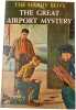 The Great Airport Mystery. Franklin W. Dixon