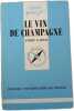 Le vin de champagne. Andr&eacute; Garcia