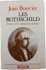 Les Rothschild: Histoire d'un capitalisme familial. Jean Bouvier