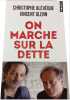 On marche sur la dette. Christophe Al&eacute;v&ecirc;que  Vincent Glenn