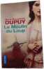 Le Moulin du Loup. Marie-Bernadette Dupuy