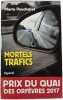 Mortels trafics. Pierre Pouchairet