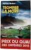 Tromper la mort. Maryse Rivi&egrave;re