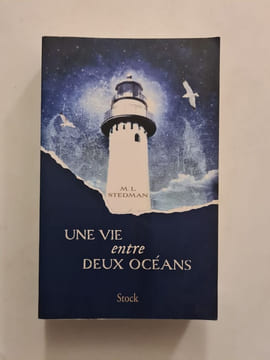 Une vie entre deux océans. M. L. Stedman