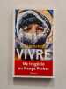 Vivre. &Eacute;lisabeth Revol