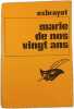 Marie de nos vingt ans. Exbrayat