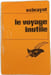 Le voyage inutile. exbrayat