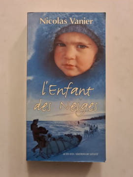 L'enfant des neiges. Nicolas Vanier