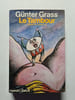Le Tambour. G&uuml;nter Grass