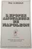 L'Epopee Amoureuse De Napoleon. Paul Gordeaux
