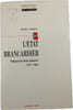 L'&Eacute;tat brancardier : Politiques du d&eacute;clin industriel (1974 - 1984). &Eacute;lie Cohen