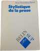 Stylistique de la prose. Anne Herschberg Pierrot