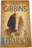 Pharaon. David Gibbins