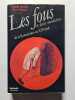 Les fous et leurs m&eacute;decines. Claude Quetel  Pierre Morel