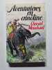 Aventuri&egrave;res en crinoline. Christel Mouchard