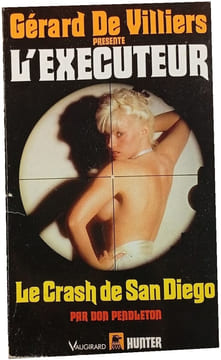 L'Exécuteur : Le Crash de San Diego. Gérard De Villiers