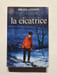 La cicatrice. BRUCE LOWERY