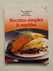 Recettes simples & rapides. 