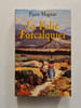 La Folie Forcalquier. Pierre Magnan