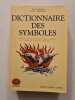 Dictionnaire des symboles. Jean Chevalier  Alain Gheerbrant