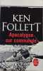 Apocalypse sur commande. Ken Follett