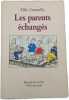 Les parents &eacute;chang&eacute;s. Elfie Donnelly