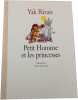 Petit Homme et les princesses. Yak Rivais