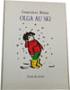 Olga au ski. Genevi&egrave;ve Brisac