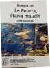 Le Pourra &eacute;tang maudit (ENVOI de l'Auteur). Hubert GAY