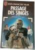 Passage des singes. Jean-Fran&ccedil;ois Vilar