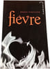 Fi&egrave;vre. Maggie Stiefvater