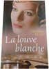 La louve blanche. Theresa R&eacute;vay