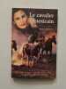 Le cavalier mexicain. Jane Laurence