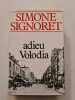 Adieu Volodia. Simone Signoret