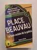Place Beauvau. Christophe Labb&eacute; Olivia Recasens Jean-Michel D&eacute;cugis