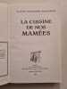 La cuisine de nos mam&eacute;es. Yves HOURS - Monique HOURS - Monique VEYRUN