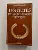 Les Celtes et la civilisation celtique. Jean Markale