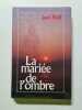 La mari&eacute;e de l'ombre. Jean Noli