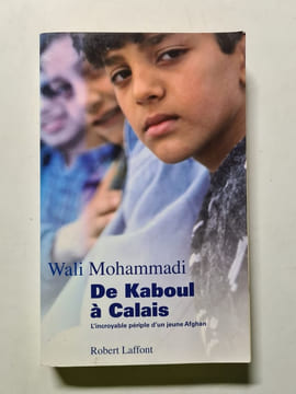 De Kaboul à Calais. Wali Mohammadi