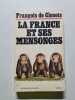 La France et ses mensonges. Fran&ccedil;ois de Closets
