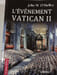 L'&eacute;v&eacute;nement Vatican II. John W. O'Malley