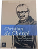 Christian de Cherg&eacute; : une th&eacute;ologie de l'esp&eacute;rance. Christian Salenson